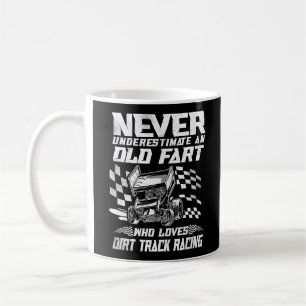 Dirt Track Rennen - Unterschätze niemals einen alt Kaffeetasse