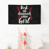 Dirt und Diamonds Kinda Girl Softball Baseball Banner (Insitu)
