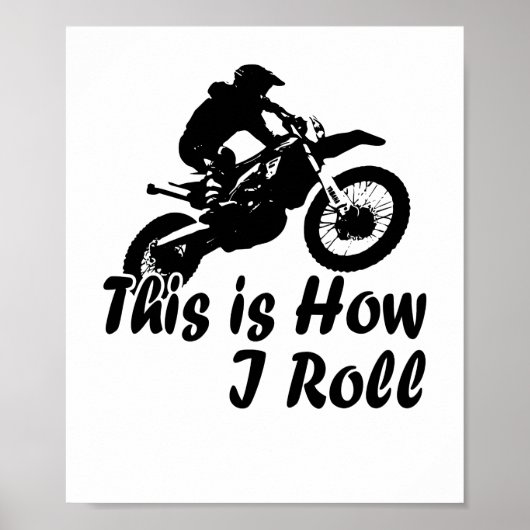 Dirtbike So Roll ich Dirt Biker Poster (Vorne)