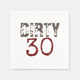 Dirty 30 30. Geburtstag Napkins Serviette