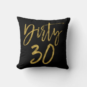 Dirty 30 Birthday Gold Foil und Black Party Pillow Kissen