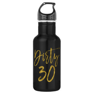 Dirty 30 Birthday Gold Foil und Black Water Flasch Edelstahlflasche