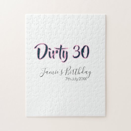 Dirty 30 Geburtstag Name Datum rosa grau Kalligraf Puzzle (Vertikal)
