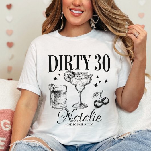 Dirty 30. Geburtstag Party Custom Matching T-Shirt