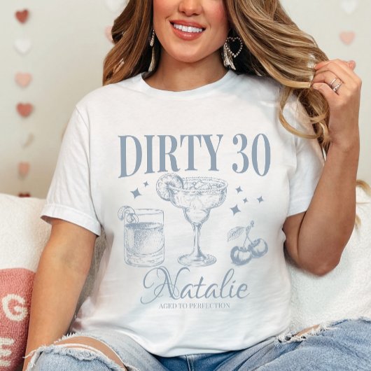 Dirty 30. Geburtstag Party Custom Matching T-Shirt