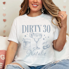 Dirty 30. Geburtstag Party Custom Matching T-Shirt