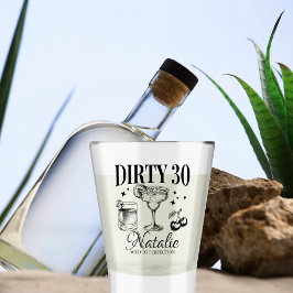 Dirty 30. Geburtstag Party Personalisiert Schnapsglas