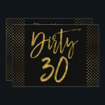 Dirty 30 Gold Foil Geburtstag Einladung<br><div class="desc">Dirty 30 Black und Imitate Gold Foil Glamour Birthday Einladung.</div>