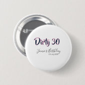 Dirty 30 happy birthday name date pink gray callig button (Vorne & Hinten)