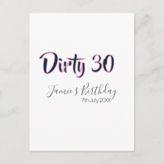 Dirty 30 happy birthday name date pink gray callig postkarte (Vorderseite)