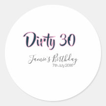 Dirty 30 happy birthday name date pink gray callig
