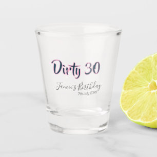 Dirty 30 herzlichen Glückwunsch zum Geburtstag Nam Schnapsglas