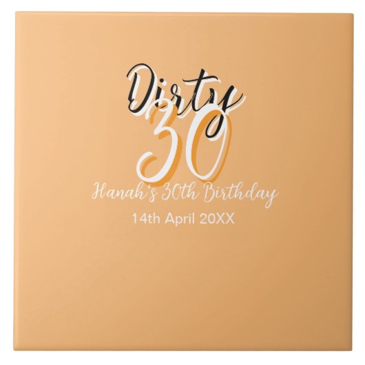 Dirty 30 orange weiß, einfache Retro-Geburtstag un Fliese (Vorderseite)