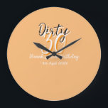 Dirty 30 orange weiß, einfache Retro-Geburtstag un Große Wanduhr<br><div class="desc">Vorlagendesign anpassen</div>