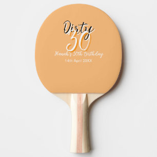 Dirty 30 orange weiß, einfache Retro-Geburtstag un Tischtennis Schläger