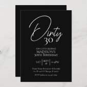 Dirty 30. Schwarz & Weiß Geburtstag Einladung (Vorne/Hinten)