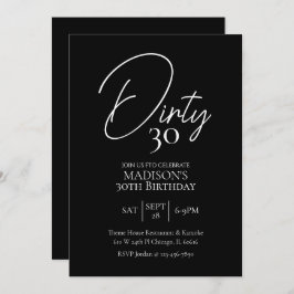 Dirty 30. Schwarz & Weiß Geburtstag Einladung