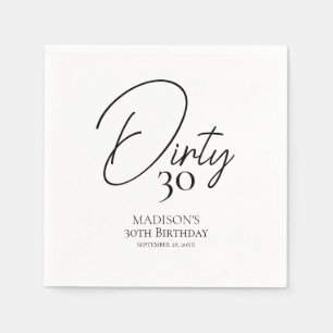 Dirty 30. Schwarz & Weiß Geburtstag Serviette