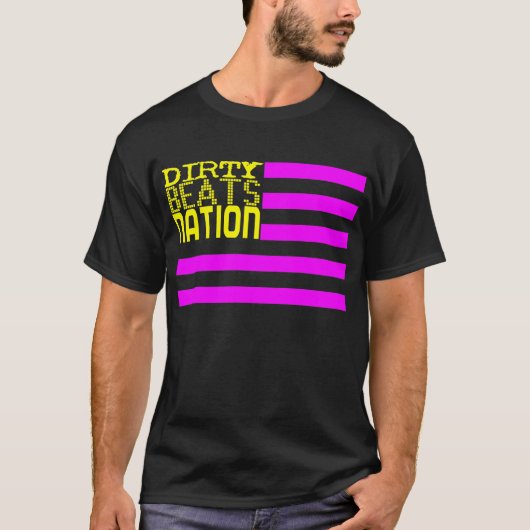 Dirty Beats Nation T-Shirt (Vorderseite)