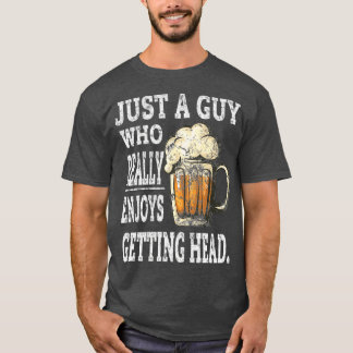 Dirty Biertrinker für Männer Adult Humor Geschenk T-Shirt