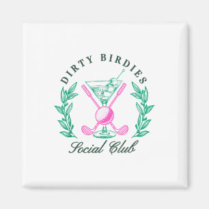 Dirty Birdies Social Club, Golfing & amp; Trinken Magnet