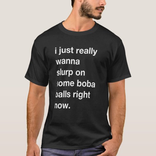 Dirty Boba Balls Joke Tapioca Pearls Bubble Tea As T-Shirt (Vorderseite)