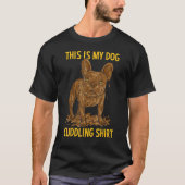 Dirty Dog Mud   French Bulldog T-Shirt (Vorderseite)