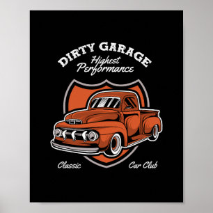 Dirty Garage Classic Truck Car Club Poster