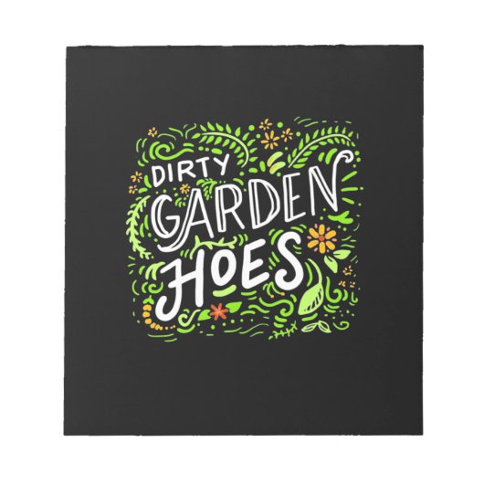 Dirty Garden Hoes Notizblock (Vorderseite)