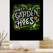 Dirty Garden Hoes Poster (Küche)