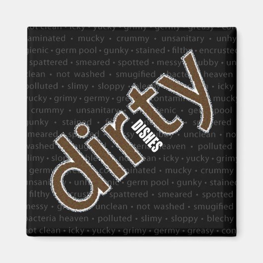 Dirty Geschirrs Magnet (Vorne)