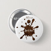 Dirty Girl Thunder_Cove Button (Vorne & Hinten)