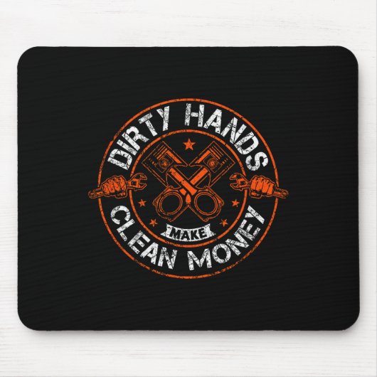 Dirty Hands Make Clean-money Funny Mechanic Mechan Mousepad (Vorne)