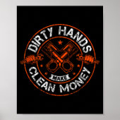 Dirty Hands Make Clean-money Funny Mechanic Mechan Poster (Vorne)
