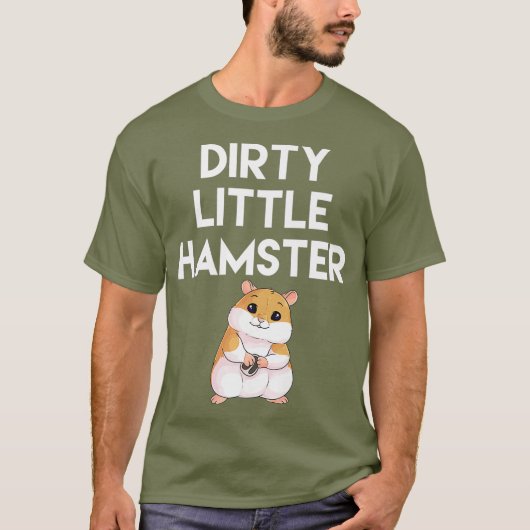 Dirty Little Hamster Niedlich Hamster Picture T-Shirt (Vorderseite)