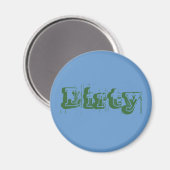 Dirty Magnet (Vorderseite/Rückseite)