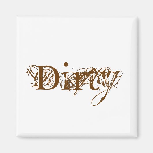 Dirty Magnet (Vorne)