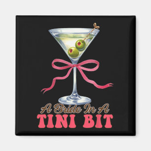 Dirty Martini Bachelorette Bridal Bräune eine Brau Magnet
