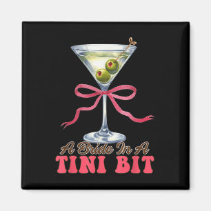 Dirty Martini Bachelorette Bridal Bräune eine Brau Magnet