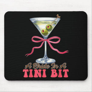 Dirty Martini Bachelorette Bridal Bräune eine Brau Mousepad