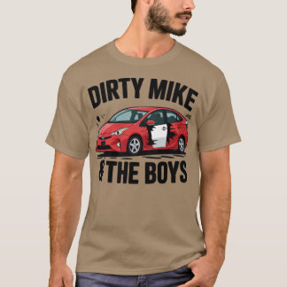 Dirty Mike und die Jungen T-Shirt