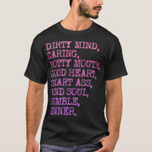 Dirty Mind Kümmre Potty Mouth Good Heart Spaß T-Shirt