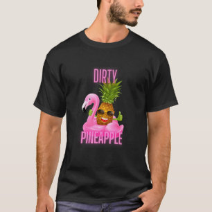 Dirty Pineaple Pink Flamingo T-Shirt