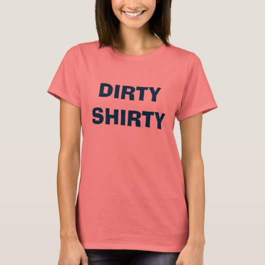 DIRTY SHIRTY T-Shirt (Vorderseite)