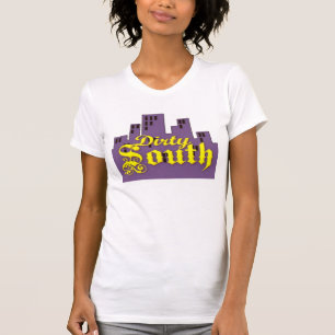 Dirty South T - Shirt