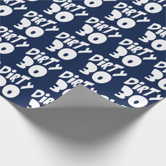 Dirty Thirtieth Birthday Geschenkpapier (Ecke)