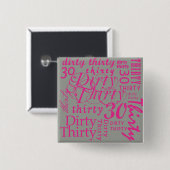 Dirty Thirty Button (Vorne & Hinten)