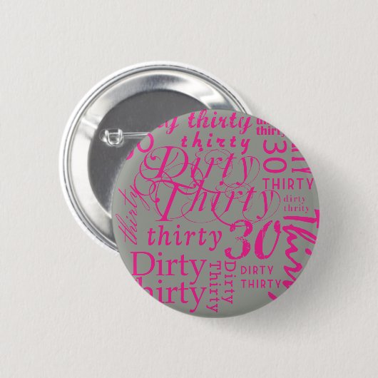 Dirty Thirty Button (Vorne & Hinten)