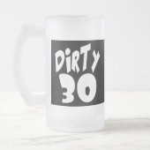 Dirty Thirty Mattglas Bierglas (Links)