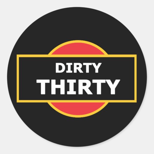 Dirty Thirty Stickers (Vorderseite)